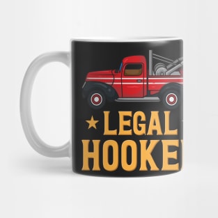 Legal Hooker Tow Truck Driver Hooking Vehicle Towing Gift Mug